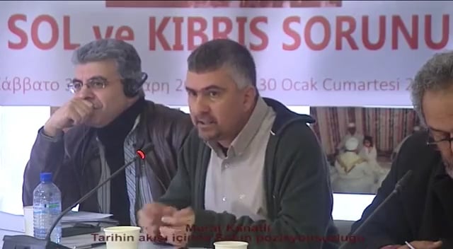 VİDEO: “Sol ve Kıbrıs sorunu” konferansında Murat Kanatlı’nın konuşması VİDEO: “Sol ve Kıbrıs sorunu” konferansında Murat Kanatlı’nın konuşması