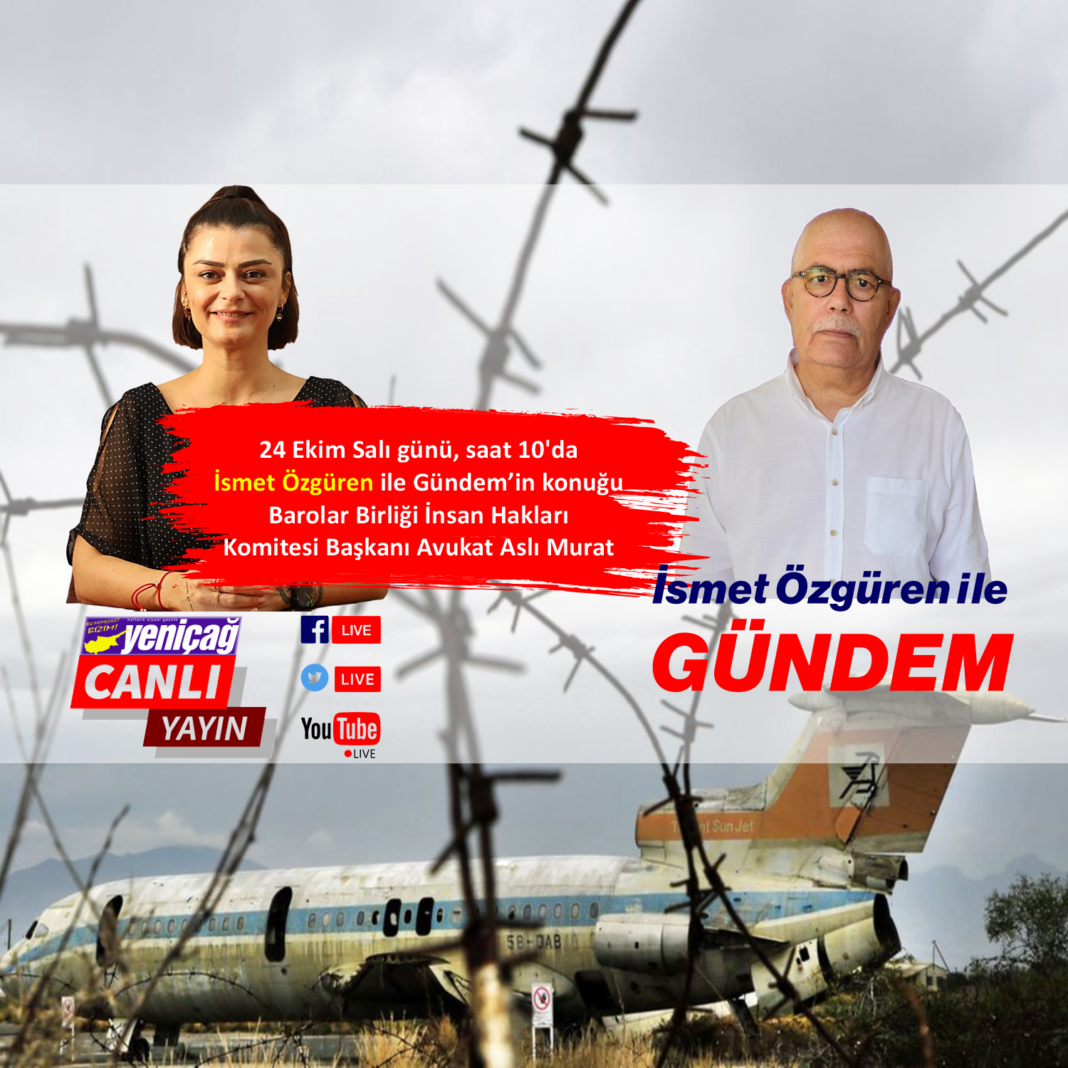 İsmet Özgüren ile Gündem’in konuğu Aslı Murat İsmet Özgüren ile Gündem’in konuğu Aslı Murat