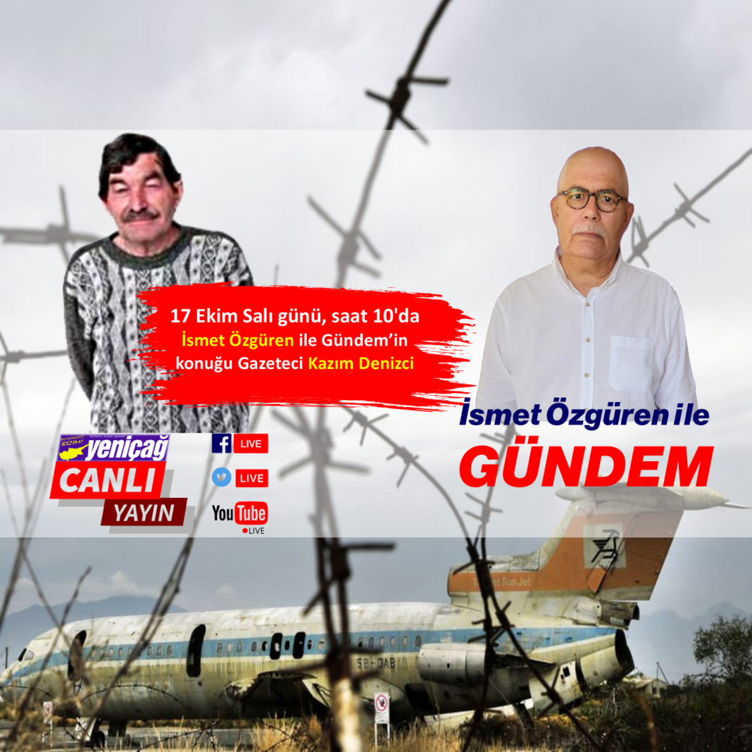 İsmet Özgüren ile Gündem’in konuğu Kazım Denizci İsmet Özgüren ile Gündem’in konuğu Kazım Denizci