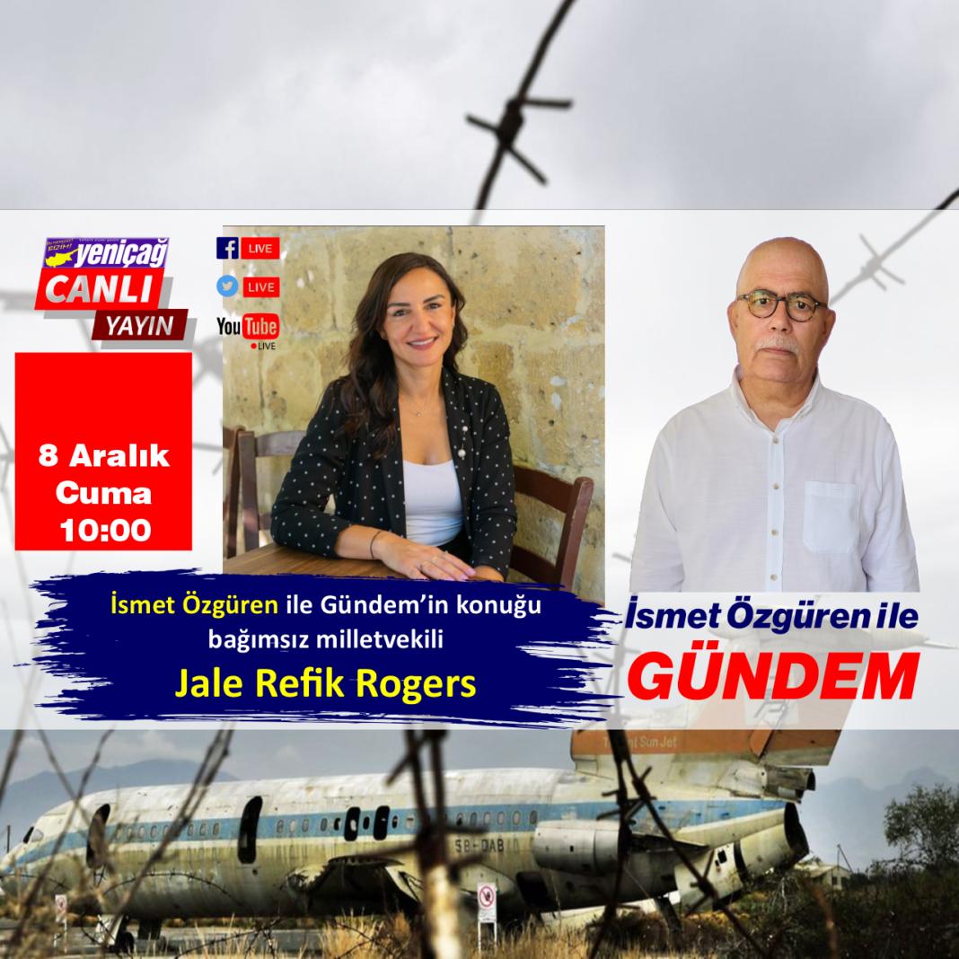 İsmet Özgüren ile Gündem’in konuğu Jale Refik Rogers İsmet Özgüren ile Gündem’in konuğu Jale Refik Rogers