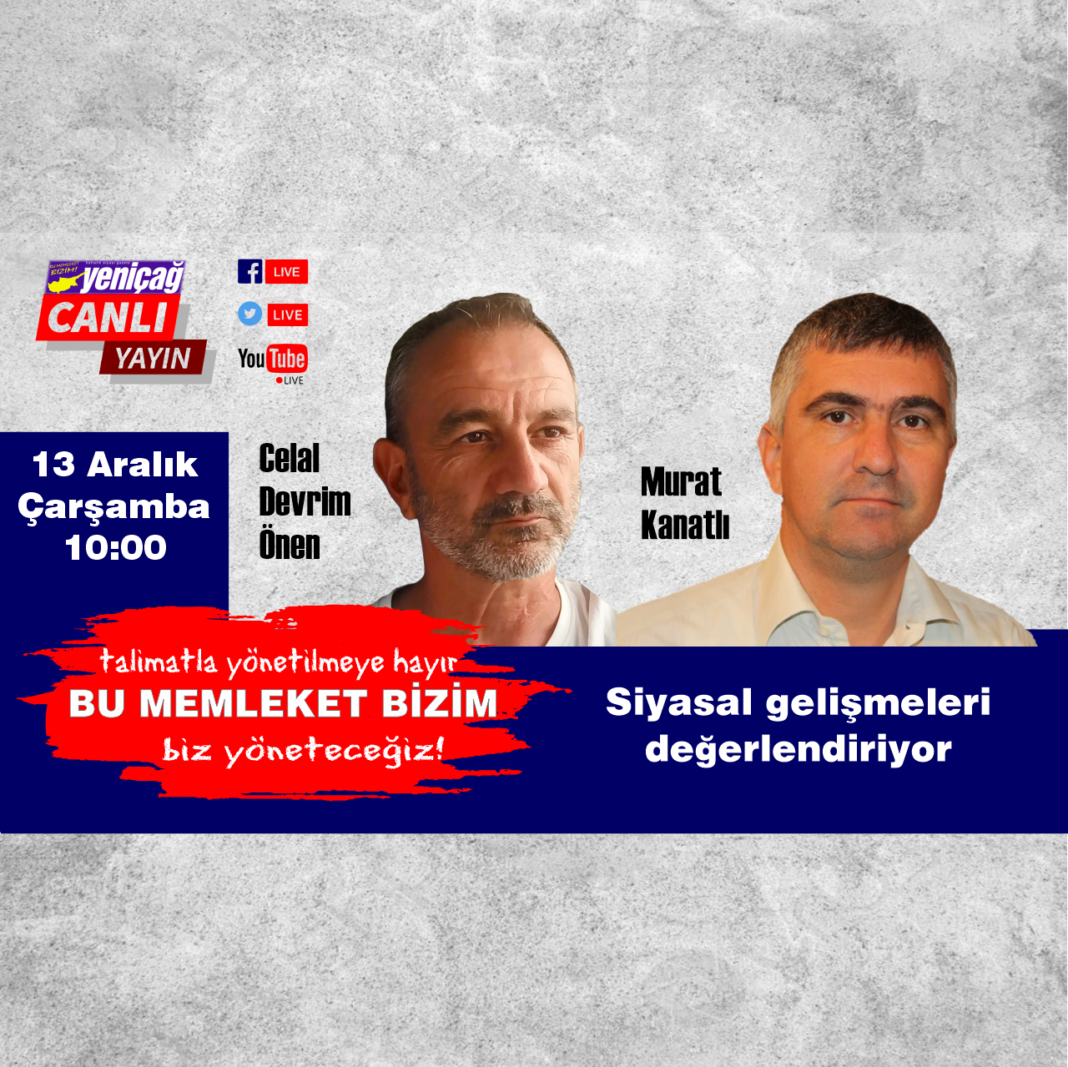 Celal Devrim Önen ve Murat Kanatlı siyasal gelişmeleri konuşuyor Celal Devrim Önen ve Murat Kanatlı siyasal gelişmeleri konuşuyor