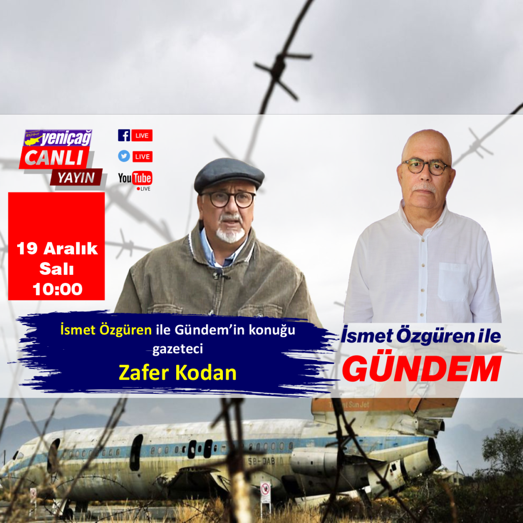 İsmet Özgüren ile Gündem’in konuğu Zafer Kodan İsmet Özgüren ile Gündem’in konuğu Zafer Kodan