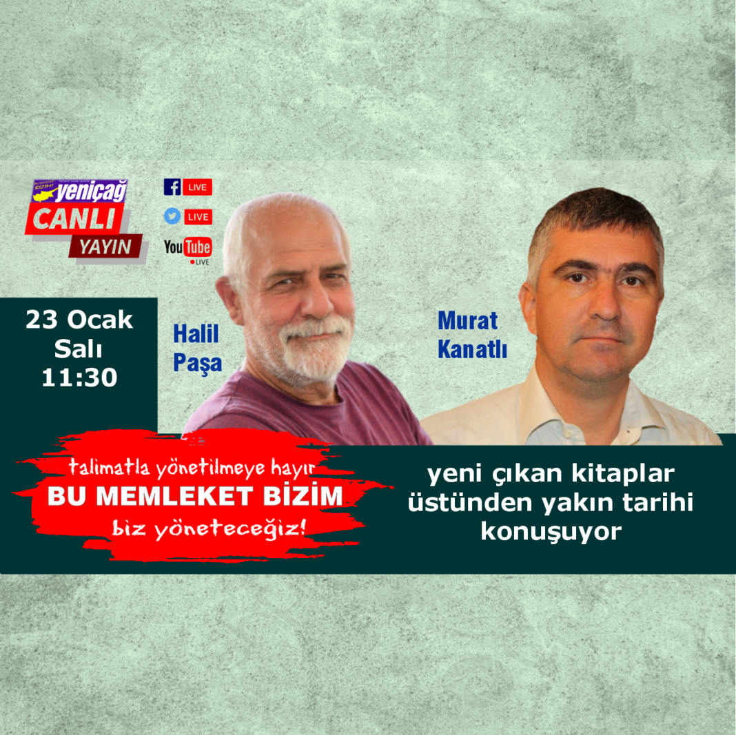Halil Paşa ve Murat Kanatlı yeni çıkan kitaplar üstünden yakın tarihi konuşuyor Halil Paşa ve Murat Kanatlı yeni çıkan kitaplar üstünden yakın tarihi konuşuyor