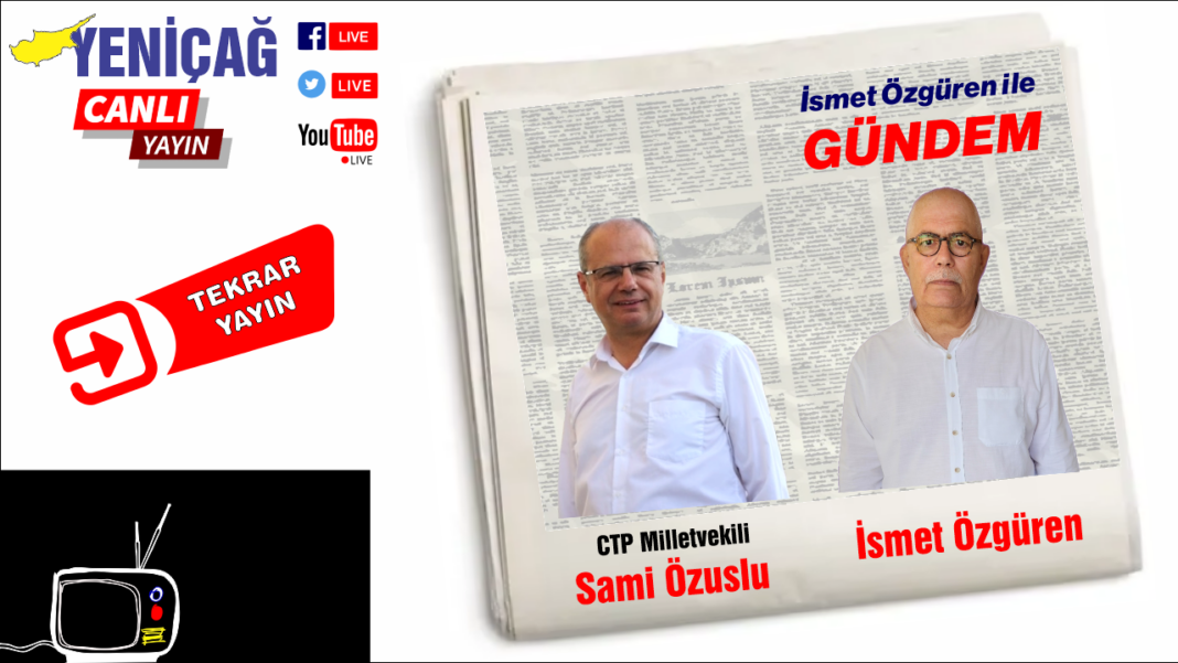 İsmet Özgüren ile Gündem’in konuğu Sami Özuslu İsmet Özgüren ile Gündem’in konuğu Sami Özuslu