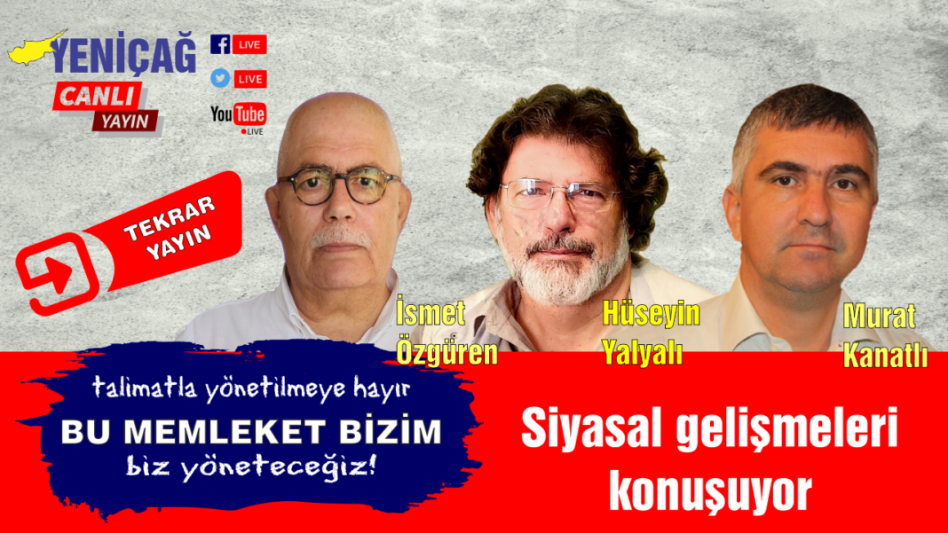 Hüseyin Yalyalı İsmet Özgüren ve Murat Kanatlı siyasal gelişmeleri konuşuyor Hüseyin Yalyalı İsmet Özgüren ve Murat Kanatlı siyasal gelişmeleri konuşuyor
