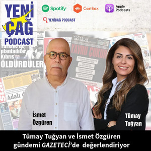 #Podcast: Tümay Tuğyan ve İsmet Özgüren gündemi GAZETECİ’de değerlendiriyor #Podcast: Tümay Tuğyan ve İsmet Özgüren gündemi GAZETECİ’de değerlendiriyor