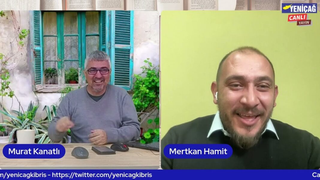 VİDEO: Yeniçağ Güncel’de Murat Kanatlı Mertkan Hamit ile gündemi değerlendiriyor VİDEO: Yeniçağ Güncel’de Murat Kanatlı Mertkan Hamit ile gündemi değerlendiriyor