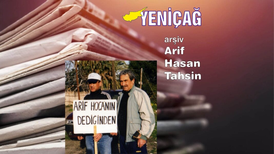 Kıbrıs: “geldikleri gibi gidecekler” – Arif Hasan Tahsin Kıbrıs: “geldikleri gibi gidecekler” – Arif Hasan Tahsin