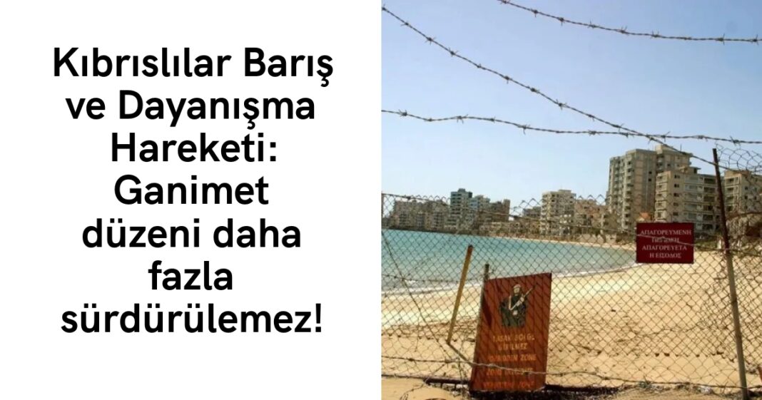 Kıbrıslılar Barış ve Dayanışma Hareketi: Ganimet düzeni daha fazla sürdürülemez! Kıbrıslılar Barış ve Dayanışma Hareketi: Ganimet düzeni daha fazla sürdürülemez!