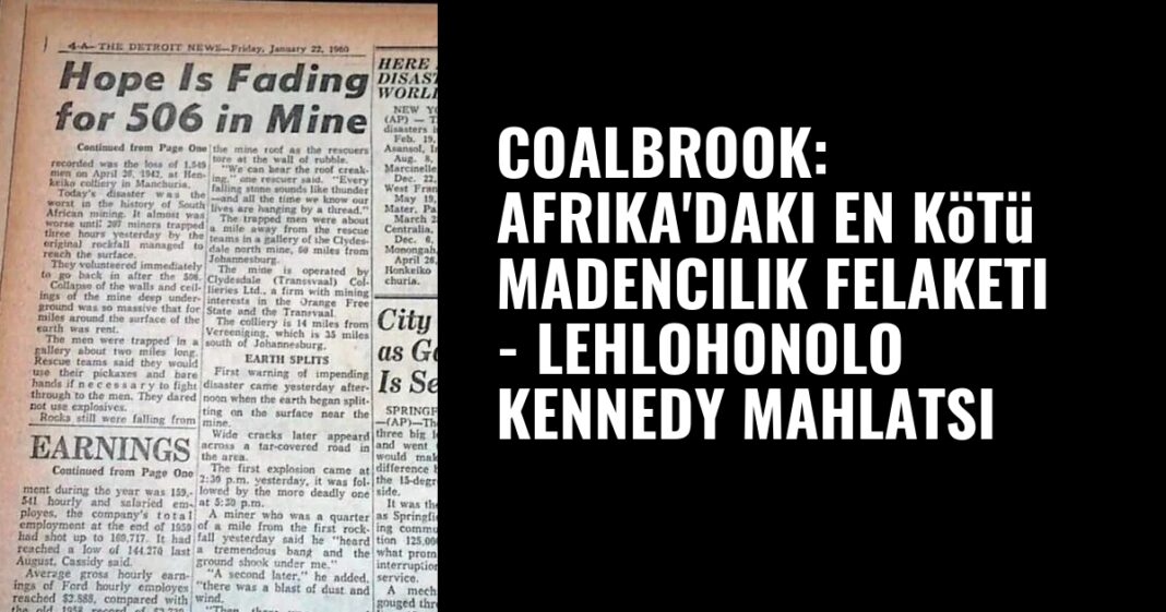 Coalbrook: Afrika’daki en kötü madencilik felaketi – Lehlohonolo Kennedy Mahlatsi Coalbrook: Afrika’daki en kötü madencilik felaketi – Lehlohonolo Kennedy Mahlatsi