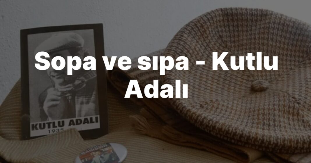 Sopa ve sıpa – Kutlu Adalı Sopa ve sıpa – Kutlu Adalı