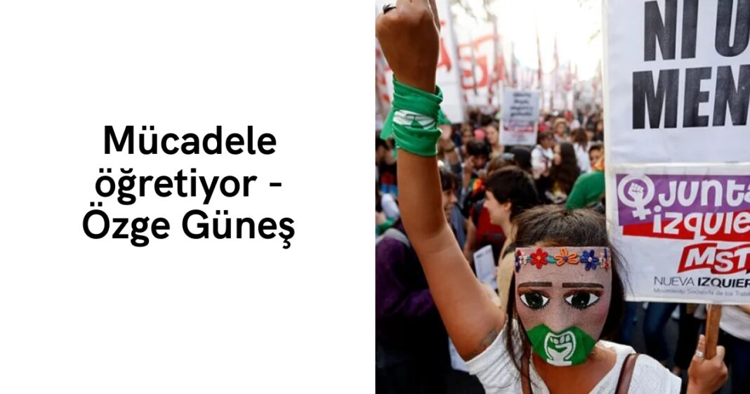 Mücadele öğretiyor – Özge Güneş Mücadele öğretiyor – Özge Güneş