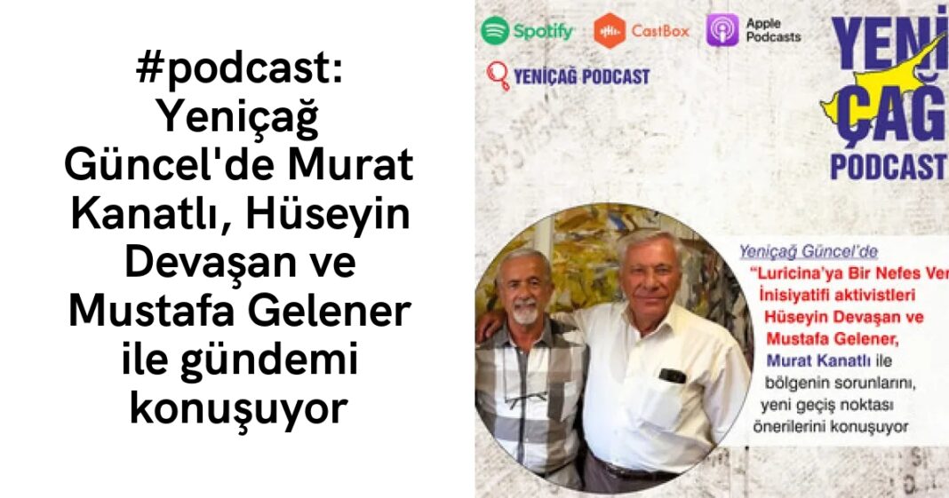 #podcast: Yeniçağ Güncel’de Murat Kanatlı, Hüseyin Devaşan ve Mustafa Gelener ile gündemi konuşuyor #podcast: Yeniçağ Güncel’de Murat Kanatlı, Hüseyin Devaşan ve Mustafa Gelener ile gündemi konuşuyor