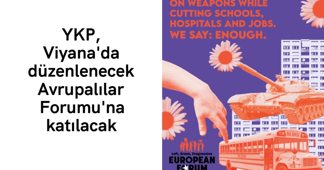 YKP, Viyana’da düzenlenecek Avrupalılar Forumu’na katılacak YKP, Viyana’da düzenlenecek Avrupalılar Forumu’na katılacak