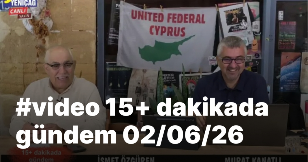 #video 15+ dakikada gündem 02/06/26 #video 15+ dakikada gündem 02/06/26