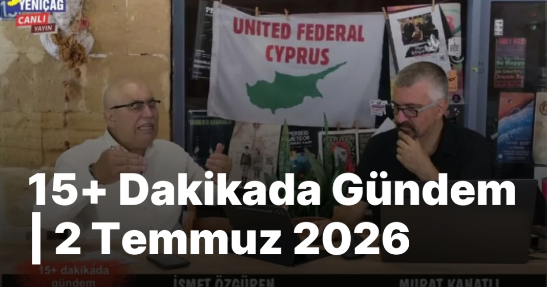 #video 15+ Dakikada Gündem | 2 Temmuz 2026 #video 15+ Dakikada Gündem | 2 Temmuz 2026