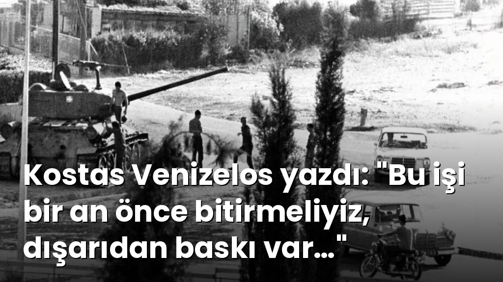 Kostas Venizelos yazdı: “Bu işi bir an önce bitirmeliyiz, dışarıdan baskı var…” Kostas Venizelos yazdı: “Bu işi bir an önce bitirmeliyiz, dışarıdan baskı var…”