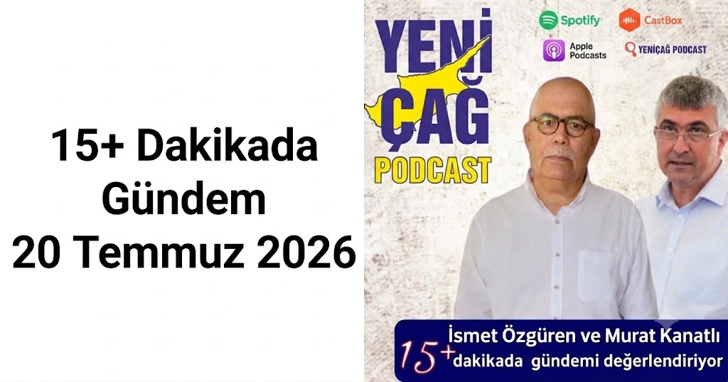 #podcast 15+ Dakikada Gündem | 20 Temmuz 2026 #podcast 15+ Dakikada Gündem | 20 Temmuz 2026