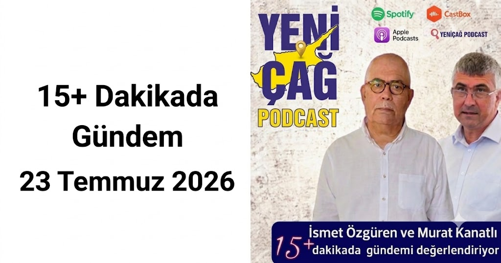 #podcast 15+ Dakikada Gündem | 23 Temmuz 2026 #podcast 15+ Dakikada Gündem | 23 Temmuz 2026