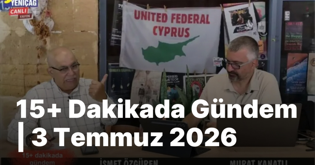 #video 15+ Dakikada Gündem | 3 Temmuz 2026 #video 15+ Dakikada Gündem | 3 Temmuz 2026