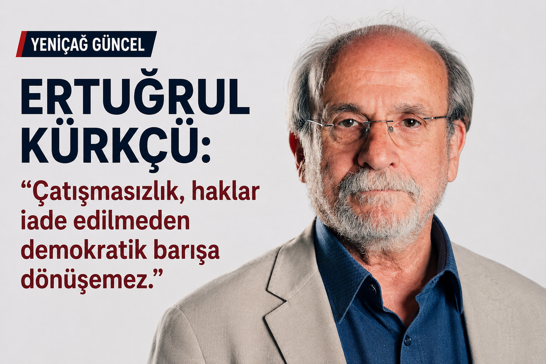 Ertuğrul Kürkçü: Çatışmasızlık, haklar iade edilmeden demokratik barışa dönüşemez Ertuğrul Kürkçü: Çatışmasızlık, haklar iade edilmeden demokratik barışa dönüşemez