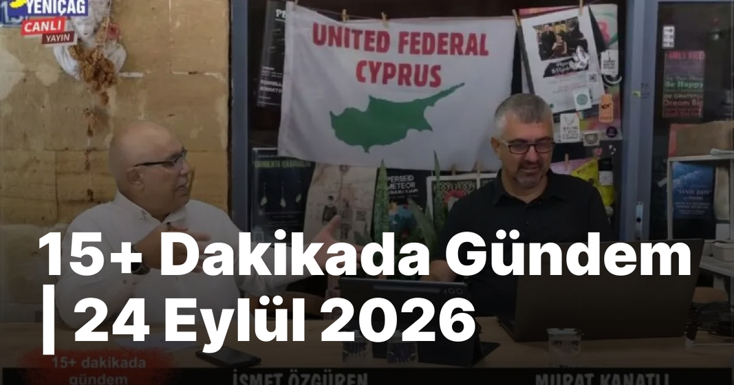 #video 15+ Dakikada Gündem | 24 Eylül 2026 #video 15+ Dakikada Gündem | 24 Eylül 2026