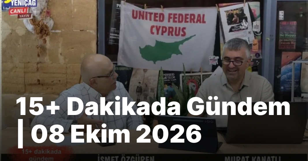 #video 15+ Dakikada Gündem | 08 Ekim 2026 #video 15+ Dakikada Gündem | 08 Ekim 2026