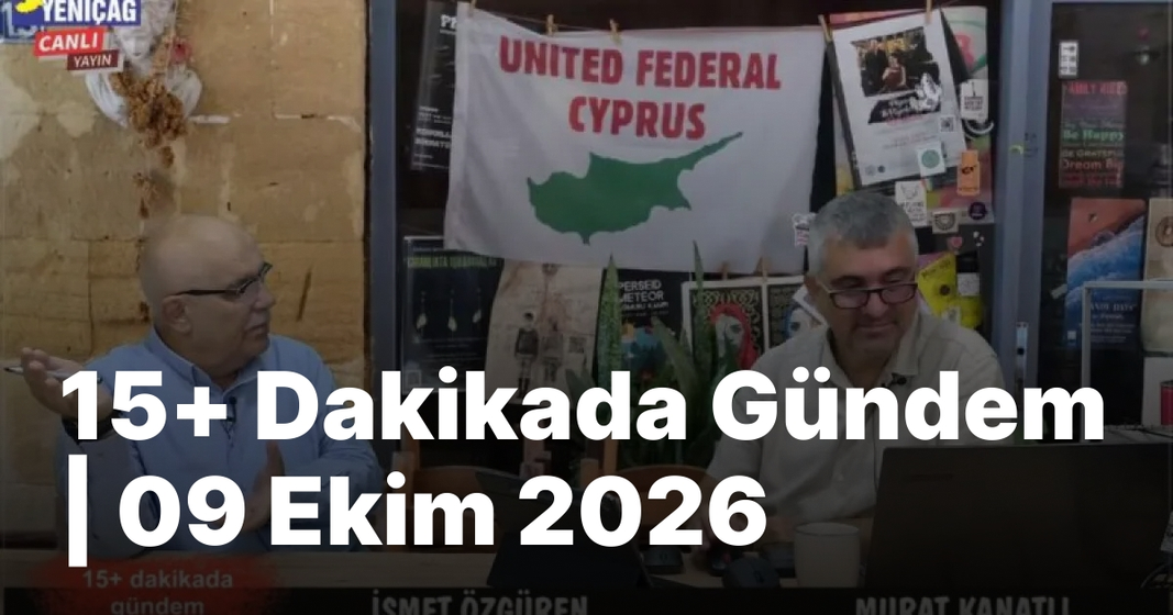 #video 15+ Dakikada Gündem | 09 Ekim 2026 #video 15+ Dakikada Gündem | 09 Ekim 2026