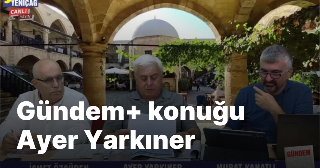 #video Gündem+ konuğu Ayer Yarkıner #video Gündem+ konuğu Ayer Yarkıner